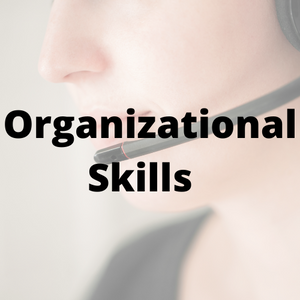 Organizational Skills